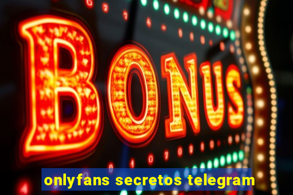 onlyfans secretos telegram